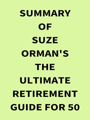 cover image of Summary of Suze Orman's the Ultimate Retirement Guide for 50